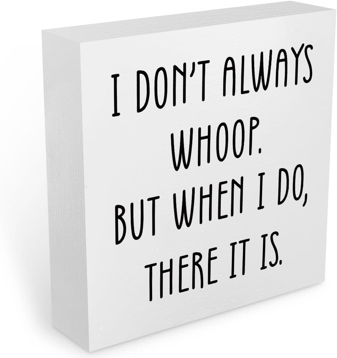 Funny Quotes Rustic Wooden Desk Sign - Image 1